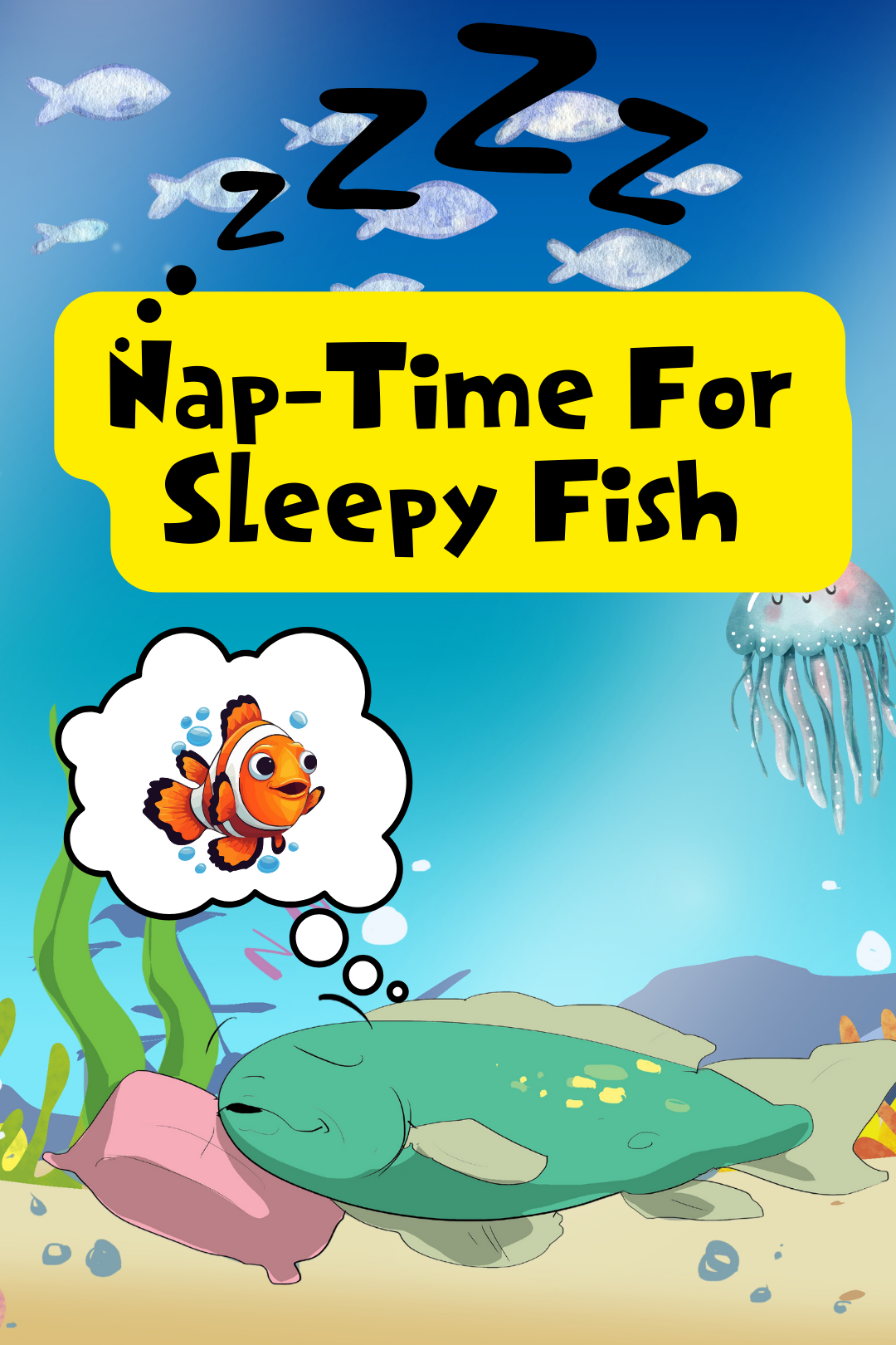 Nap-Time For The Sleepy Fish
