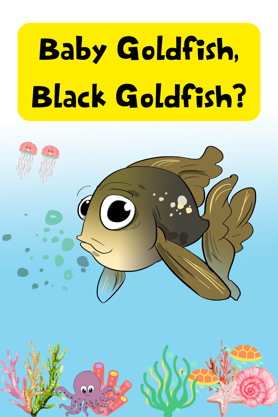 Baby Goldfish, Black Goldfish