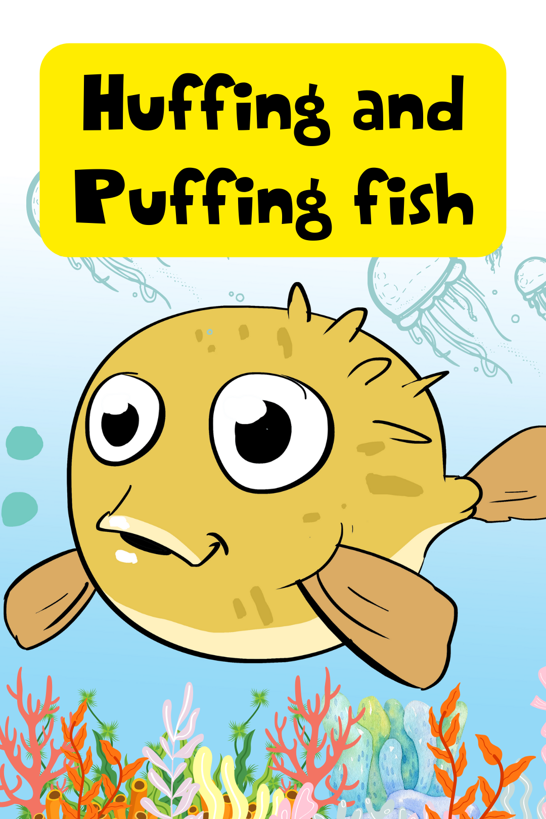 Huffing and Puffing fish
